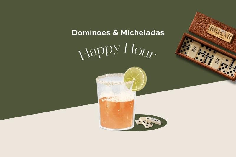 TARDE DE MICHELADAS Y DOMINÓ - BEHAR
